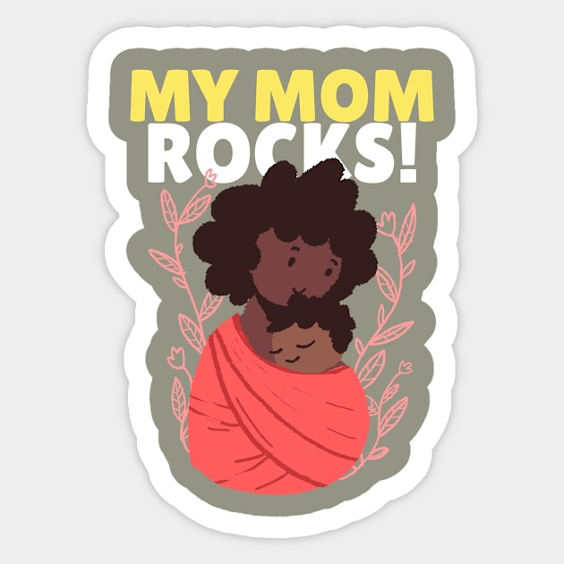 My mom rocks ! Sticker by American VIP